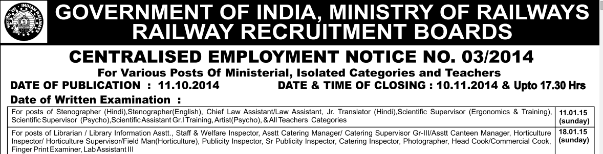 Understand the job profile of latest vacancy advertised by RRB CEN 03/2014 issued on 11th Oct. 2014 Understand the job profile of latest vacancy advertised by RRB CEN 03/2014 issued on 11th Oct. 2014